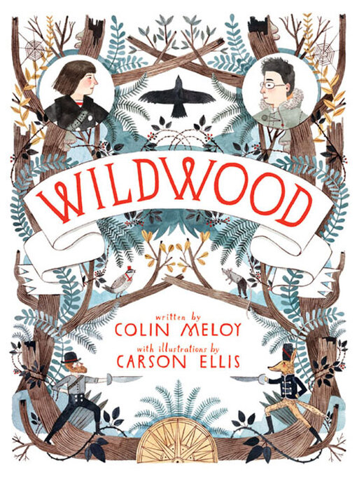 Title details for Wildwood by Colin Meloy - Available